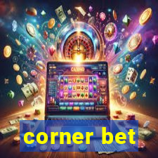 corner bet